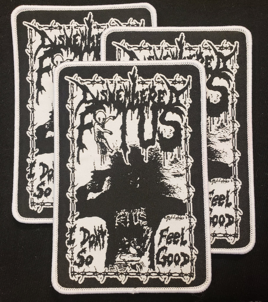 DISMEMBERED FETUS "I Don't Feel So Fuckin Good" Official demo patch (white border)